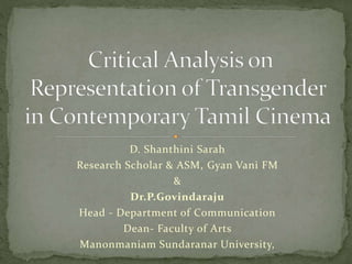 D. Shanthini Sarah
Research Scholar & ASM, Gyan Vani FM
&
Dr.P.Govindaraju
Head - Department of Communication
Dean- Faculty of Arts
Manonmaniam Sundaranar University,
 