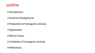 Transgenic animal models & their | PPTX