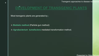 Transgenic approaches to disease resistance (1).pptx