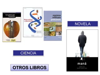 CIENCIA
NOVELA
OTROS LIBROS
 