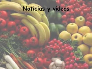 Noticias y videos
