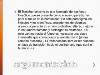 Transhumano Transhumanismo c | PPTX