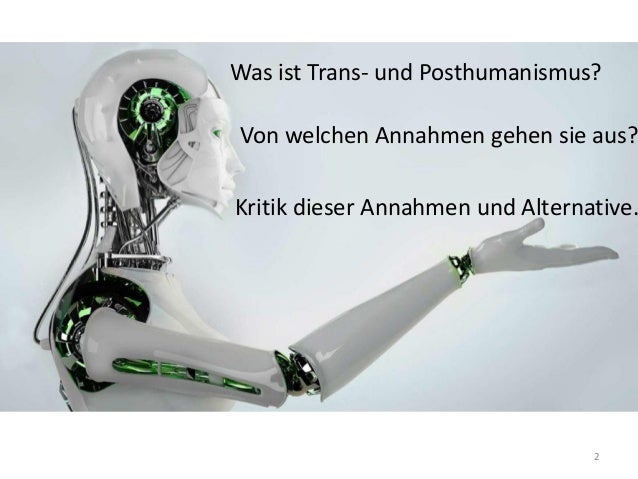 Trans- und Posthumanismus Slide 2