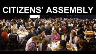 CITIZENS’ ASSEMBLY
 