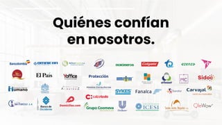 Quiénes confían
en nosotros.
 