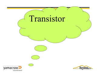 Transistor
 