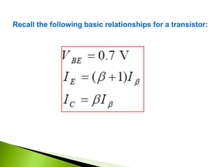 Recall the following basic relationships for a transistor:
 
