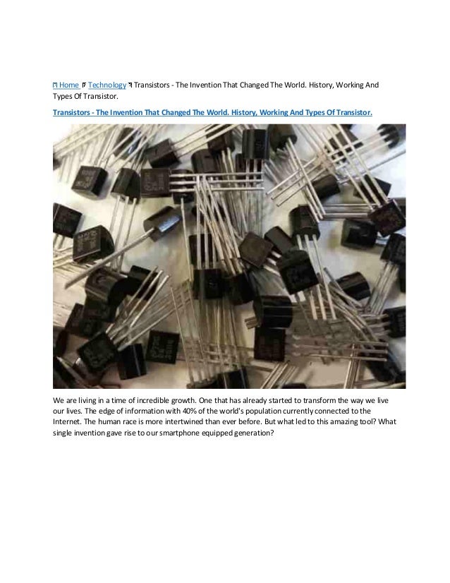 Transistors The Invention That Changed The World. History, Working