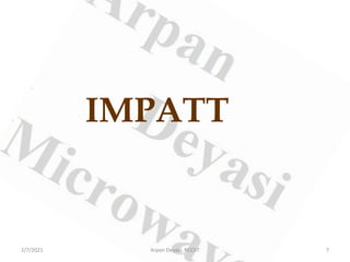 IMPATT
2/7/2021 7
Arpan Deyasi, RCCIIT
 