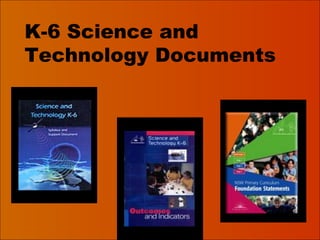 K-6 Science and Technology Documents 