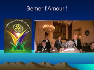SSeemmeerr ll’’AAmmoouurr !! 
