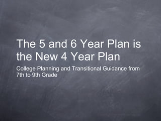 The 5 and 6 Year Plan is the New 4 Year Plan ,[object Object]