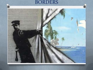 BORDERS
 