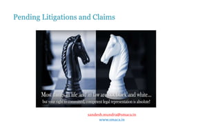 sandesh.mundra@smaca.in
www.smaca.in
Pending Litigations and Claims
 