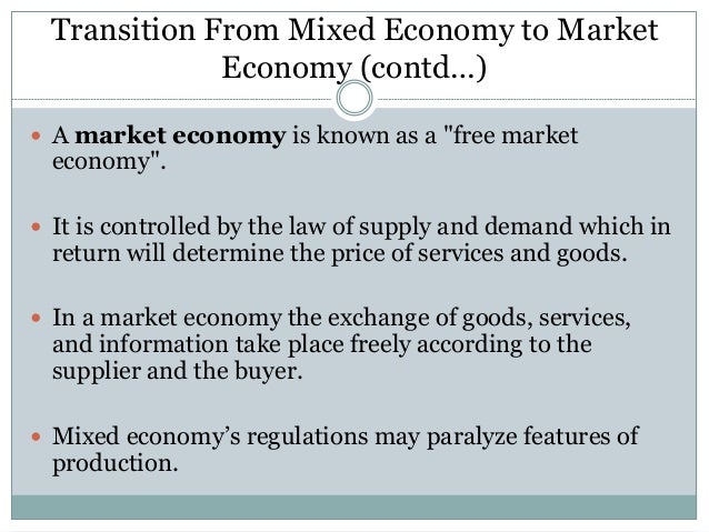 what are the cons of a mixed market economy for most