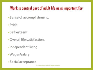 Transition from School to Work for  PwIDs