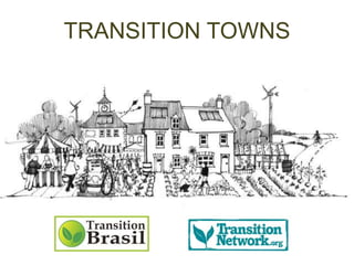 TRANSITION TOWNS 
 