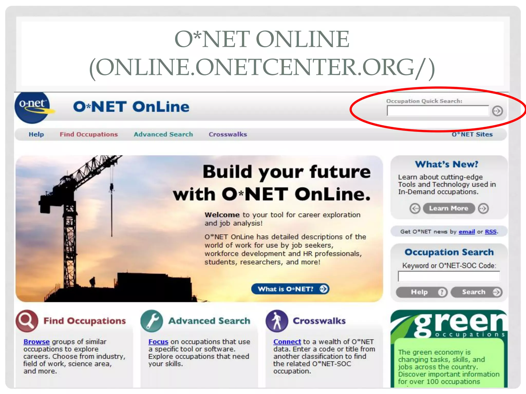 O*NET ONLINE
(ONLINE.ONETCENTER.ORG/)
 
