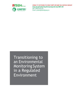 Transitioning to
an Environmental
MonitoringSystem
in a Regulated
Environment
 