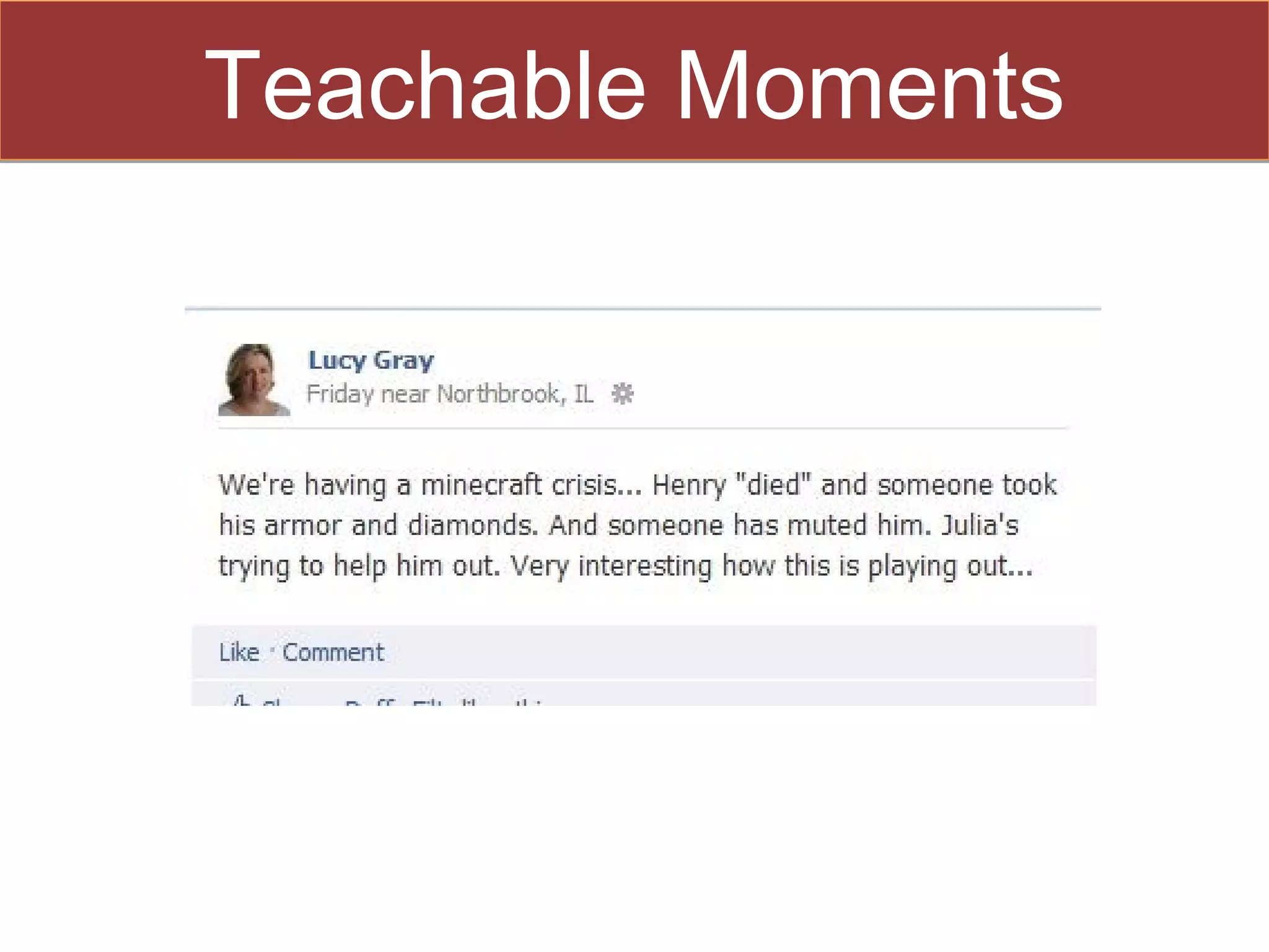 Teachable Moments
 