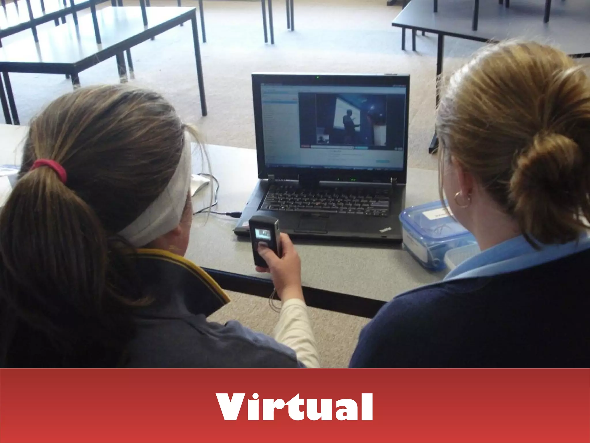Virtual
Virtual
 