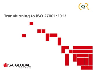 Transitioning to ISO 27001:2013

 