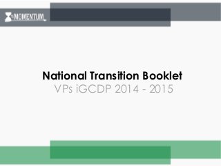 NationalTransitionBookletVPsiGCDP2014 -2015  