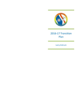 2016-17 Transition
Plan
Larry Ankrum
 