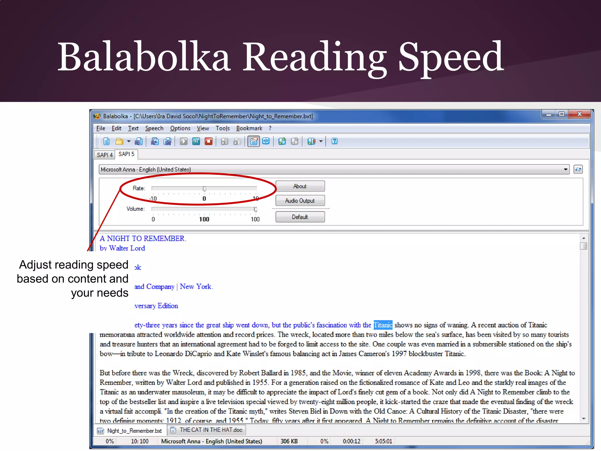 Balabolka Reading Speed



Adjust reading speed
based on content and
          your needs
 