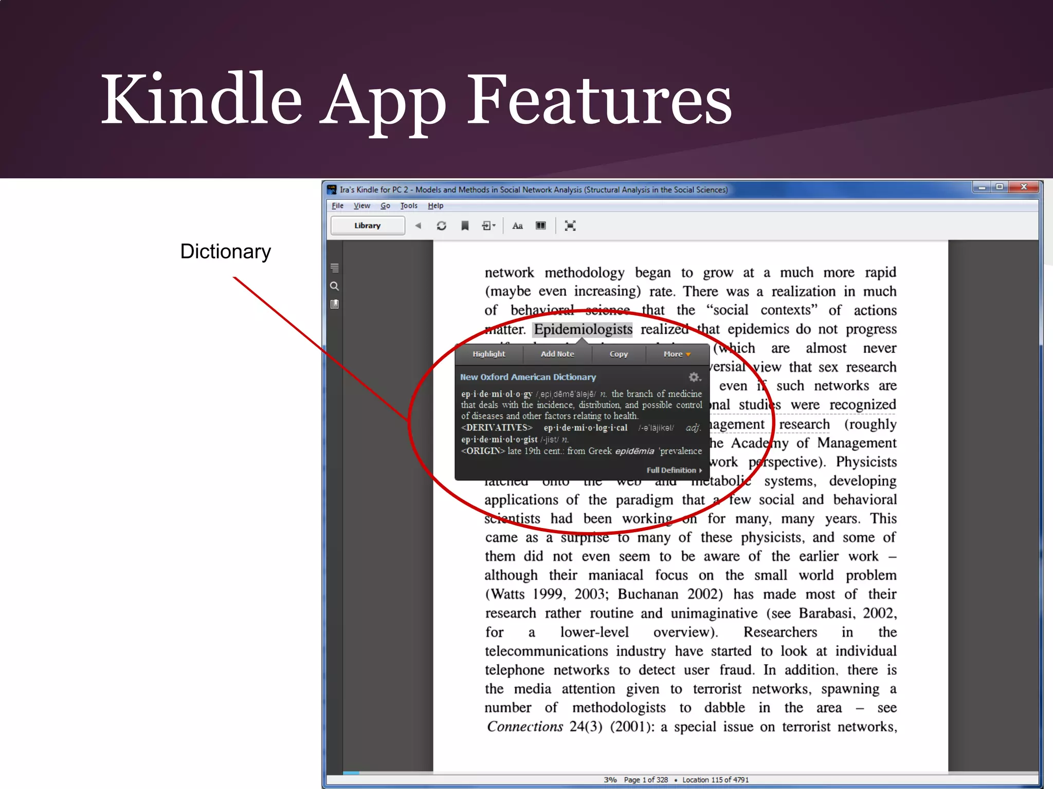 Kindle App Features
  Dictionary
 