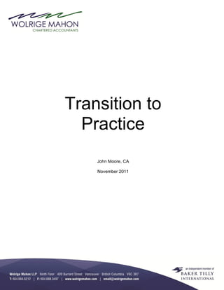 Transition to
  Practice
    John Moore, CA

    November 2011
 