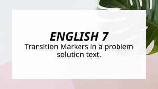 Transitional words in English Grade 7 .pptx
