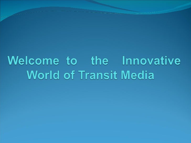 Transit Media Presentation