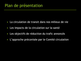 A. Transit et milieu de vie
