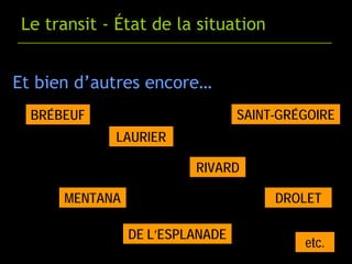 A. Transit et milieu de vie