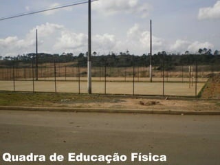 Quadra de Educação Física