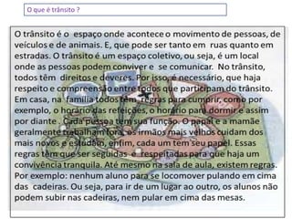 O que é trânsito ?
 