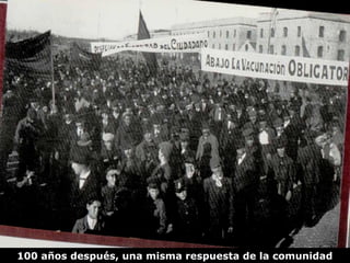 100 años después, una misma respuesta de la comunidad
 