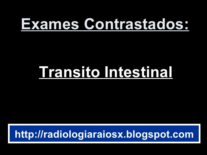Transito intestinal exame