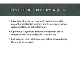 Transit oriented development | PPT