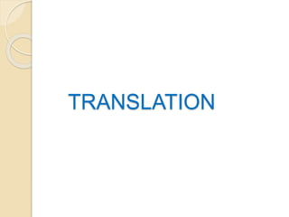 TRANSLATION
 