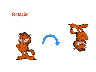 Rotação
 
