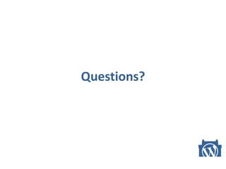 Questions?
 