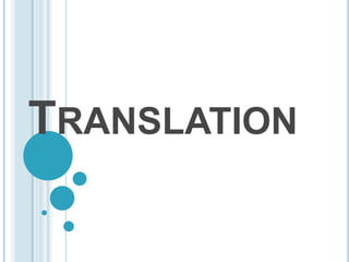TRANSLATION
 