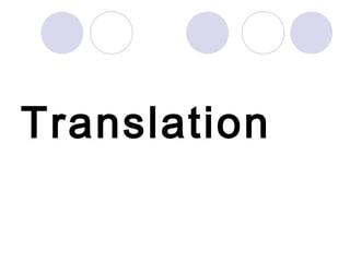 Translation
 