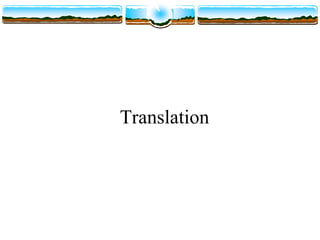 Translation
 