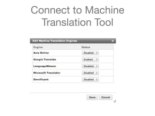 Connect to Machine
  Translation Tool
 