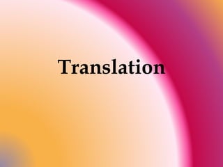 Translation 
 