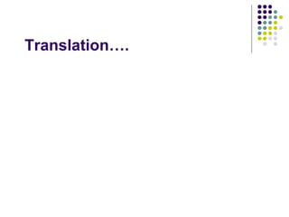 Translation Basic Overview Translation Basics.ppt