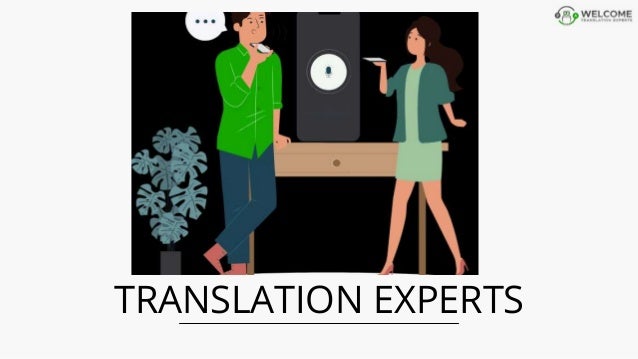 TRANSLATION EXPERTS
 